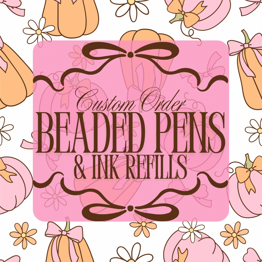 Beaded Pen & Ink Refills