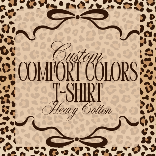 Comfort Colors Tshirt Custom
