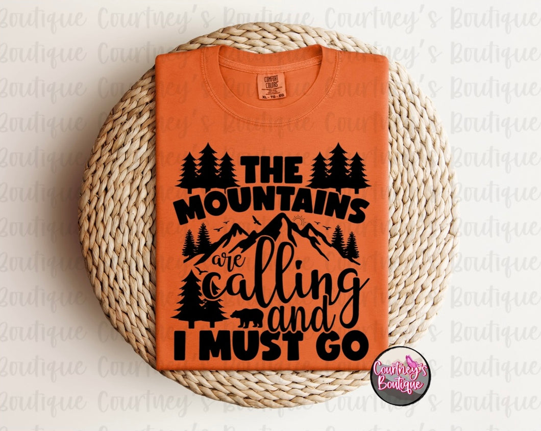 The Mountains Are Calling And I Must Go Tee