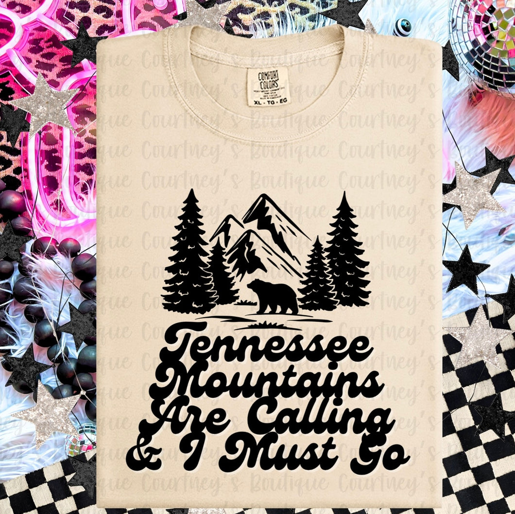 Tennessee Mountains Are Calling & I Must Go Tee