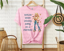Load image into Gallery viewer, Kinda Wish Dolly Sang 10-2 Instead Tee
