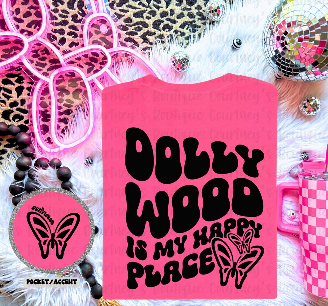 Dollywood Is My Happy Place Tee (Front & Back Design)