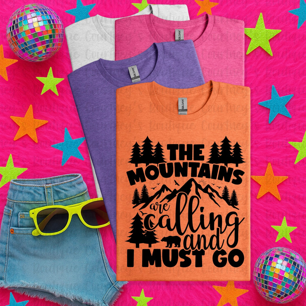 The Mountains Are Calling And I Must Go Tee